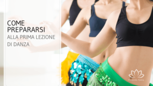 Prepararsi alla prima lezione di danza